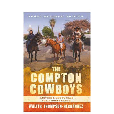 【现货】康普顿牛仔青年读者版Compton Cowboys英文儿童分阶阅读Thompson-HernandezHarpercollins3-6岁进口原版书9780062956842