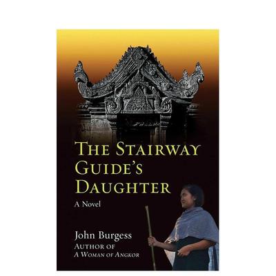 【预售】阶梯指南者的女儿The Stairway Guide's Daughter英文人文历史John Burgess平装River Books进口原版书9786167339870