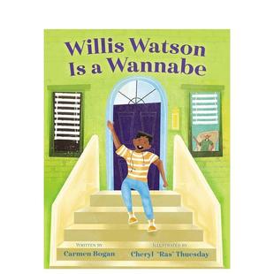 沃森Willis 预售 威利斯 CARMEN Books 书BOGAN Watson 成为英雄 9岁精装 Wannabe英文儿童绘本人际关系6 S&S 进口原版