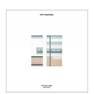 Paintings英文建筑设计建筑师工作室Anthony 五十幅画作安东尼艾姆斯建筑师Fifty Ames精装 ORO 书978194 Editions进口原版 预售