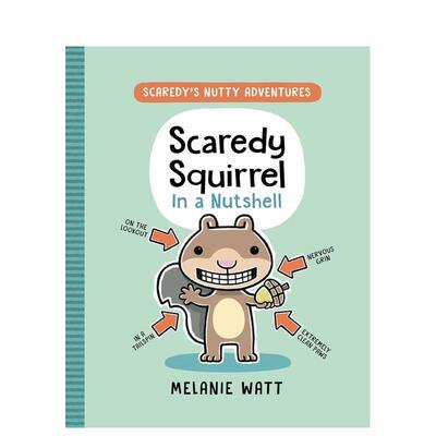 【现货】总之就是只害怕的松鼠Scaredy Squirrel In a Nutshell英文儿童绘本虚构类Melanie Watt简装Tundra Books3-6岁进口原版书