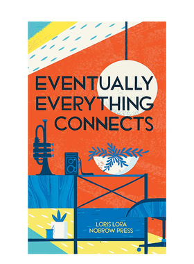 【现货】*终一切都将连接起来英文儿童漫画进口原版书精装Eventually Everything Connects Loris Lora著Nobrow Press出版