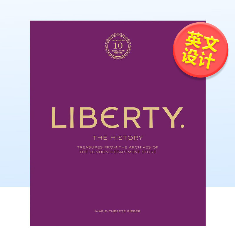 【预售】伦敦面料品牌利伯缇-奢华版英文时尚服装设计师品牌精装进口原版外版书籍Liberty: The History – Luxury Edition