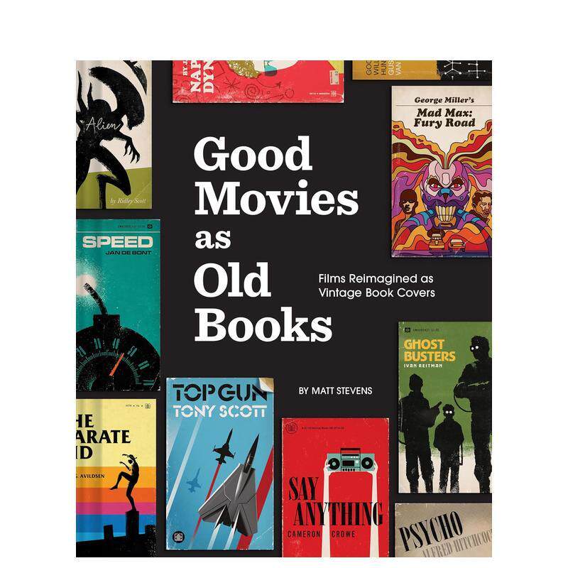 【预售】复古书籍封面重塑电影Good Movies as Old Books英文影视Matt Stevens精装Chronicle Books进口原版书9781797232195
