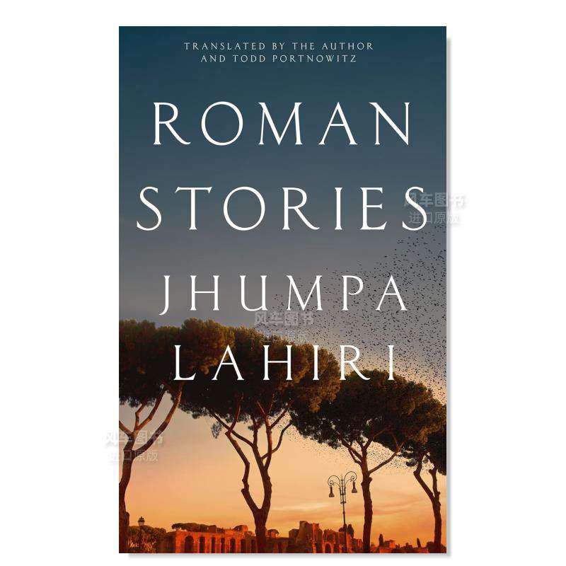 【预售】【普利策奖得主Jhumpa Lahiri】罗马故事 Roman Stories英文小说原版图书外版进口书籍 Jhumpa Lahiri Picador