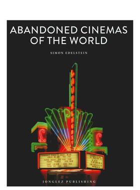 【现货】废土影院Abandoned Cinemas of the World英文摄影集人文景观Simon Edelstein精装Editions Jonglez进口原版书9782361953