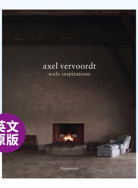 【现货】阿塞尔·维伍德：侘寂灵感英文室内设计师/工作室精装进口原版外版书籍axel vervoordt: wabi inspirations