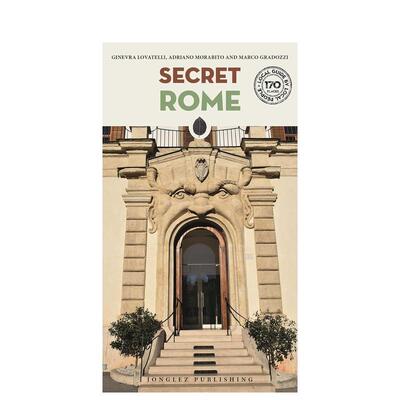 【现货】隐秘指南罗马Secret Rome英文旅行Ginevra Lovatelli平装Editions Jonglez进口原版书9782361954161