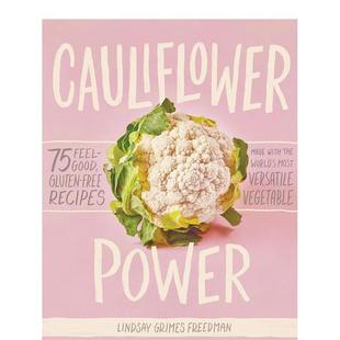 Power英文餐饮Lindsay 花椰菜之力Cauliflower Grimes Freedman精装 书9781579659011 Artisan进口原版 现货