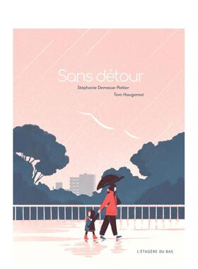 【现货】必经之路Sans détour法文儿童绘本Stéphanie Demasse-Pottier精装3-6岁Etagère du bas进口原版书9782490253401