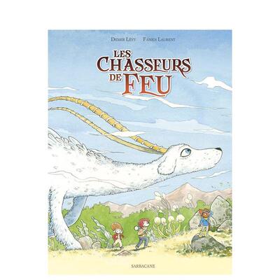 【现货】圣火猎人【Didier Lévy】Les Chasseurs de Feu法文儿童绘本Didier Lévy精装3-6岁Sarbacane进口原版书9782377310845