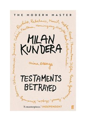 【预售】被背叛的遗嘱英文文学世界文学进口原版图书平装Testaments Betrayed Faber & Faber Milan Kundera
