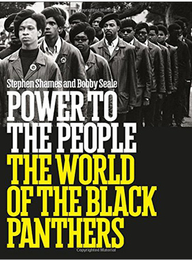 【预售】人民的力量：黑豹党的世界英文摄影纪实进口原版外版书精装Power to the People: The World of the Black Panthers Bob