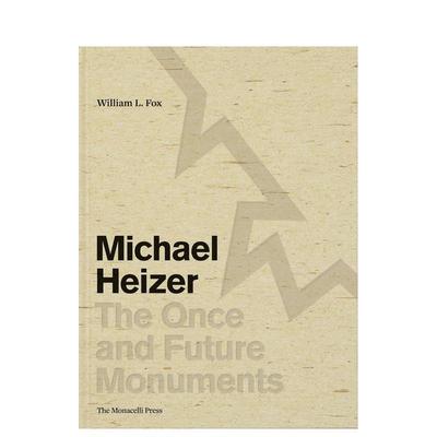 【预售】迈克尔海泽往昔与未来的纪念碑Michael Heizer: The Once and Future Monuments英文艺术家艺术工作室William L Fox精装T