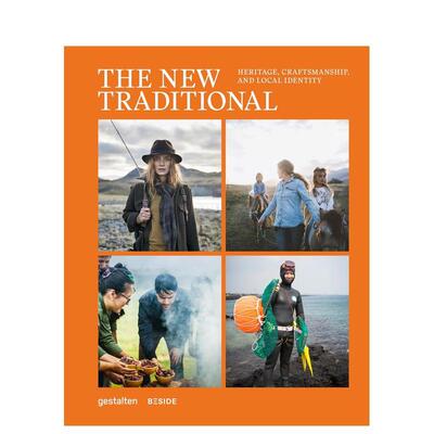 【现货】新传统遗产工艺和地方特色The New Traditional英文旅行BESIDE Media?精装Die Gestalten Verlag进口原版书9783899559842