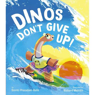 【现货】英文原版 戴娜坚持不懈 Dinos Don‘t Give Up! 精装艺术插画绘本 积极心态 毅力决心故事  3-6岁 儿童英语进口图书