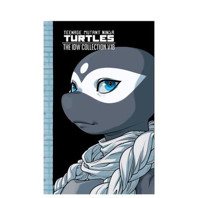 【现货】【IDW Publishing】忍者神龟IDW收藏集 卷18Teenage Mutant Ninja Turtles英文漫画图书Sophie Campbell精装IDW Publishi