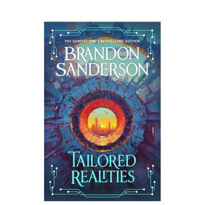 【预售】定制现实奇幻界丁页级作家Brandon Sanderson全新短篇故事集精装Tailored Realities英文小说Sanderson Brandon精装Orion