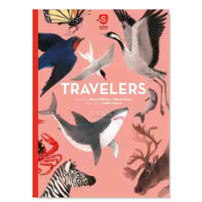 【预 售】【超级动物】5 迁徙者 【Super Animals】Travelers英文儿童绘本原版图书外版进口书籍 Ollivier, Reina ; Claes, Karel