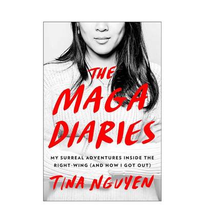 【预 售】MAGA 日记：右翼历险记英文传记进口原版书MAGA Diaries精装Tina Nguyen著Atria Books