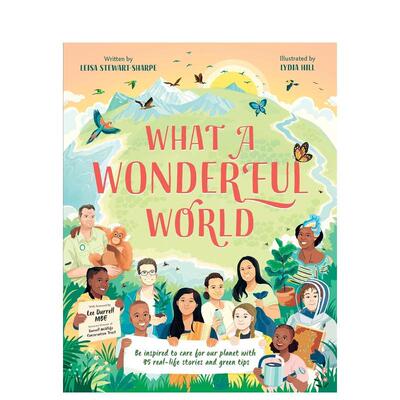【现货】多么美好的世界What a Wonderful World英文儿童绘本虚构类Leisa Stewart-Sharpe平装Templar Publishing3-9岁进口原版书
