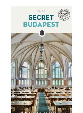 【预售】隐秘指南布达佩斯Secret Budapest 英文旅行Geza Papp平装进口原版书Editions Jonglez9782361954451