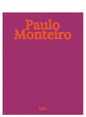 【现货】保罗蒙特罗Paulo Monteiro英文艺术家艺术工作室Germano Dushá精装Skira Editore进口原版书9788857252957
