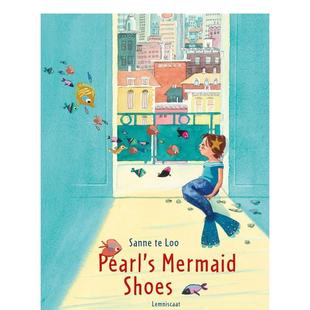 Lemniscaat3 书9781788070249 美人鱼鞋 Shoes英文儿童绘本插画师Sanne Mermaid Pearl 子Pearl’s 6岁进口原版 Loo精装 现货