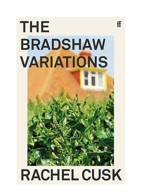 【预售】布莱德肖变奏曲蕾切尔卡斯克英文小说进口原版外版书RachelCusk平装14岁以上【RachelCusk】TheBradshawVariationsFaber