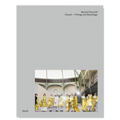 【预售】Benoit Peverelli：香奈儿后台摄影集英文摄影商业进口原版外版书精装Benoit Peverelli: Chanel: Fittings And Backsta
