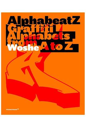 【预售】字母节奏从A到Z的涂鸦字母Alphabeatz. Tagging Alphabets from A to Z英文平面设计字体图案标志设计Woshe精装Promopres