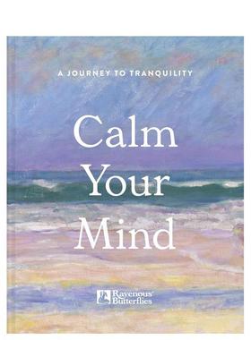 【预售】静下心来Calm Your Mind英文心灵励志Ravenous Ravenous Butterflies精装进口原版书Batsford9781849949262