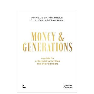 Generations英文商业行销Anneleen Michiels平装 Publishers进口原版 财富与世代进取家族及其顾问指南Money Lannoo 书97 预售