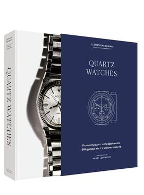【预售】石英腕表全览Quartz Watches英文珠宝首饰Clement Mazarian精装Mitchell Beazley-UK进口原版书9781840919677