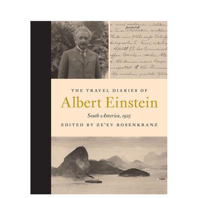 【预售】阿尔伯特爱因斯坦的南美游记The Travel Diaries of Albert Einstein South America英文人文历史精装Princeton Universi