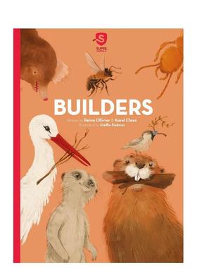【现货】【动物】1 建造者们【Super Animals】Builders英文儿童绘本知识百科Reina Ollivier Karel Claes精装Clavis6-9岁进口原版
