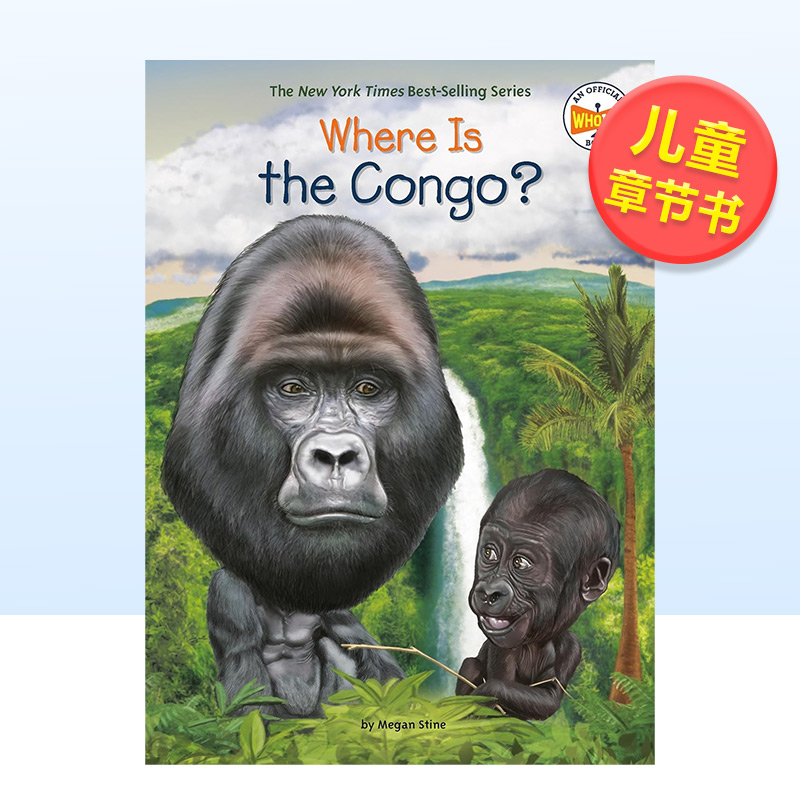 【现货】刚果在哪里?英文儿童章节书儿童读物进口原版书WHERE IS THE CONGO?STINE, MEGAN著Random House(US)出版