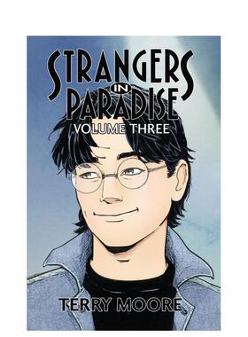 【预售】天堂里的陌生人第三卷英文漫画进口原版书简装14岁以上Strangers In Paradise Volume Three Terry MooreAbstract Studio