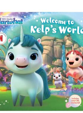 【预售】欢迎来到独角兽的世界英文儿童绘本虚构类进口原版外版书平装3-6周岁Welcome to Kelp's WorldGloria CruzSimon Spotlig
