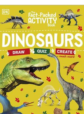 【预售】【充满事实的活动书】恐龙【The Fact-Packed Activity Book】Dinosaurs英文儿童趣味DK平装DK Children进口原版书978024