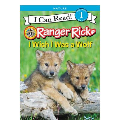 【现货】瑞克我希望我是一只狼Ranger Rick I Wish I Was a Wolf英文儿童分阶阅读Bové JennifeHarpercollins69岁进口原版书9780