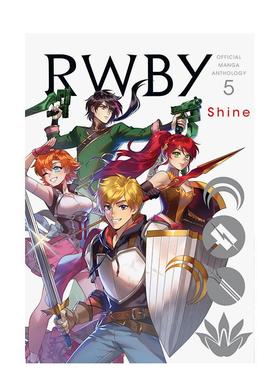 【预售】RWBY官方漫画选第五卷闪亮RWBY Official Manga Anthology Vol 5 Shine英文漫画ROOSTER TEETH PRODUCTIONSVIZ Media进口