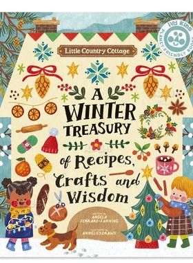 【预售】小小乡村别墅：食谱、手工艺和智慧的冬季宝库英文儿童绘本知识百科进口原版外版书平装Little Country Cottage: A Wint