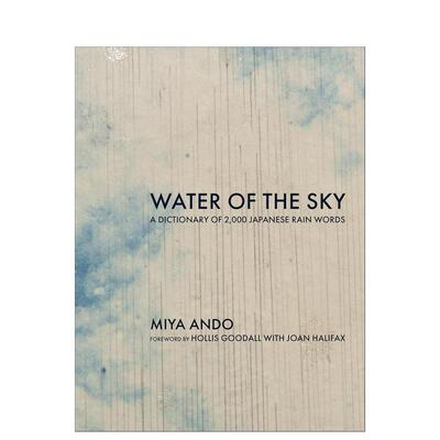 【预售】天空之水两千个日语雨词词典 Water of the Sky A Dictionary of 2000 Japanese Rain Words 原版英文艺术画册画集978026