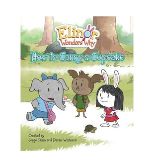 如何携带杯子蛋糕英文儿童漫画进口原版 Wonders 预售 埃莉诺 Jorg Carry 书精装 好奇 How Why Elinor CupcakeCham