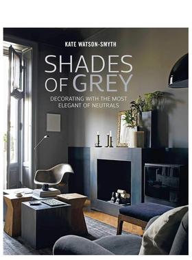 【现货】灰色调 优雅中性色调装饰Shades of Grey英文室内设计空间与装饰Kate Watson-Smyth精装Ryland Peters&Small进口原版书97