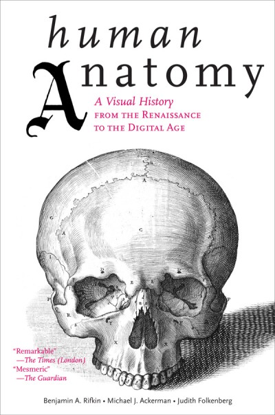 【现货】Human Anatomy: A Visual History from the Renaissance to the Digital Age，人体解剖学从文艺复兴到数字时代的视觉史 书籍/杂志/报纸 原版其它 原图主图