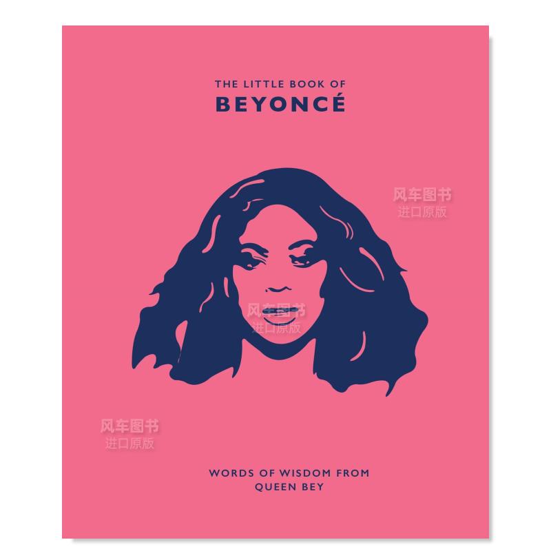 【预售】碧昂丝·吉赛尔·诺斯小书（非官方指南）英文音乐【The Little Guide to】Beyonce: Words of Wisdom from Queen Bey精