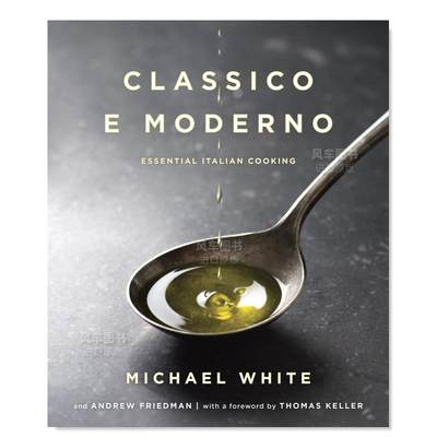 【预 售】古典与现代英文餐饮Classico e Moderno精装Michael White进口原版书籍Ballantine Books