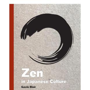 Culture英文人文历史Gavin 书9780789213457 日本文化中 Press进口原版 Abbeville Blair精装 Japanese 禅Zen 预售